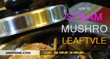 Steaming Mushrooms: The Leaf TV Way