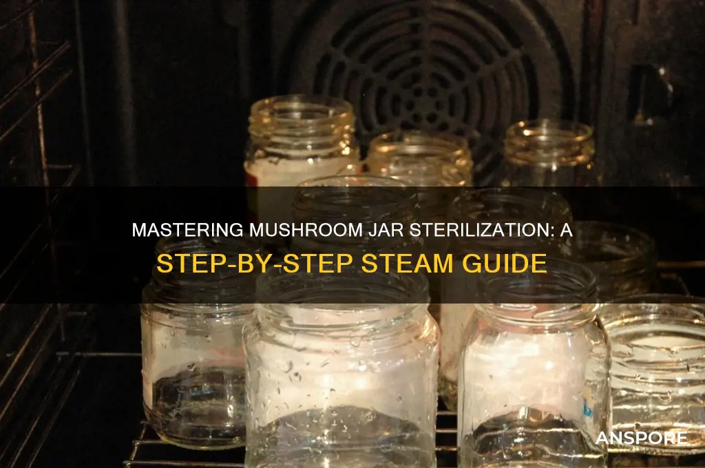 how to steam sterilize mushroom jars