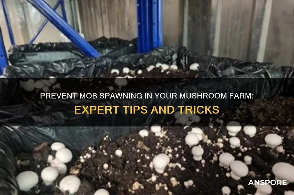 how to stop mobs from spawning in mushroom farm