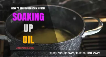 Prevent Mushrooms from Absorbing Oil: Tips for Healthier Cooking