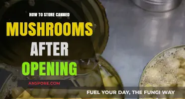 Properly Storing Opened Canned Mushrooms: Tips for Freshness and Safety