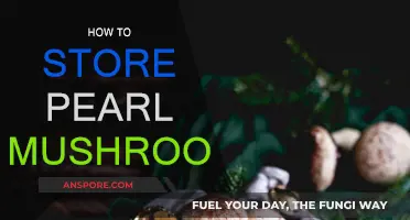 The Ultimate Guide: Storing Pearl Mushrooms