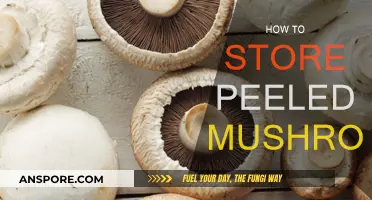 Storing Peeled Mushrooms: Best Practices for Freshness