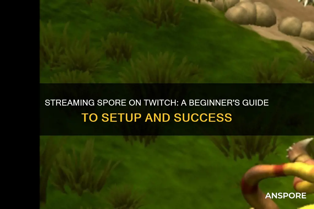 how to stream spore on twitch