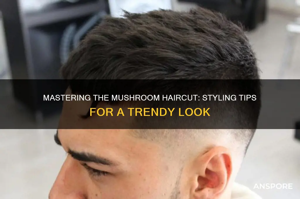 how to style a mushroom haircut