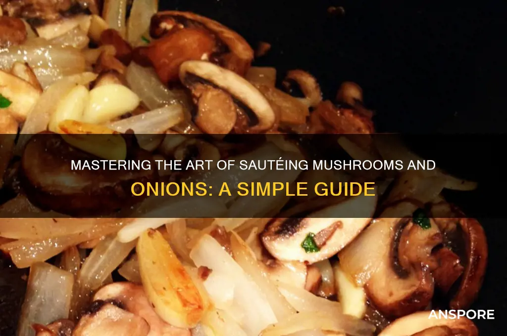 how to suatee mushrooms and oniions