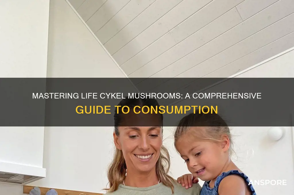 how to take life cykel mushrooms