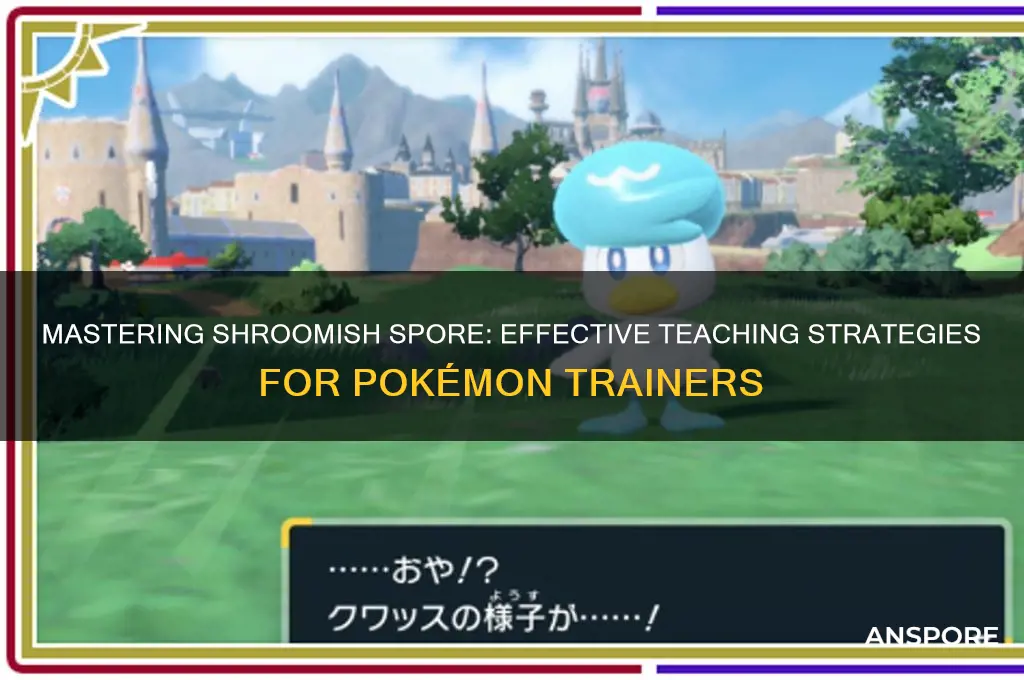 how to teach shroomish spore