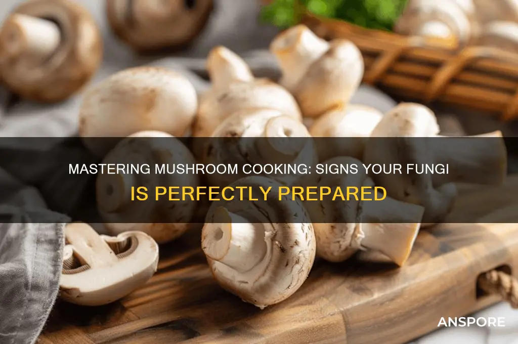how to tell if a mushroom is cooked