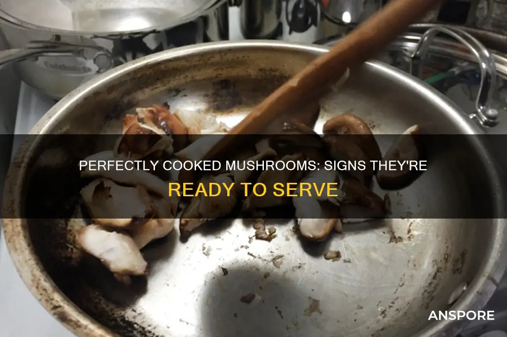 how to tell if mushrooms are done