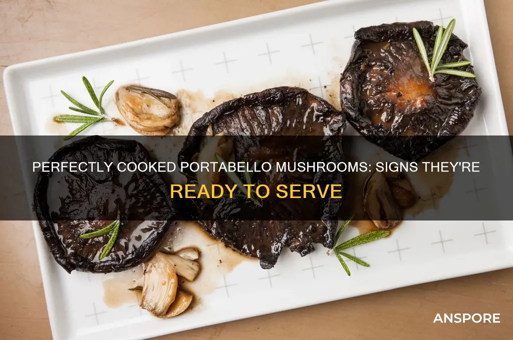 how to tell when portabello mushrooms are done cooking