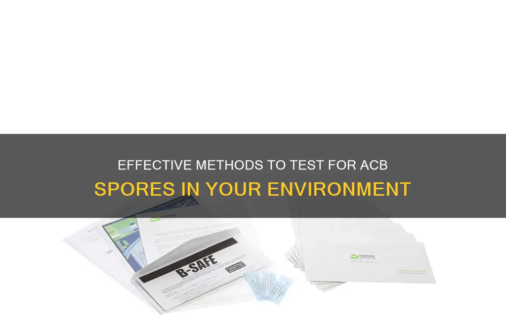how to test for acb spores
