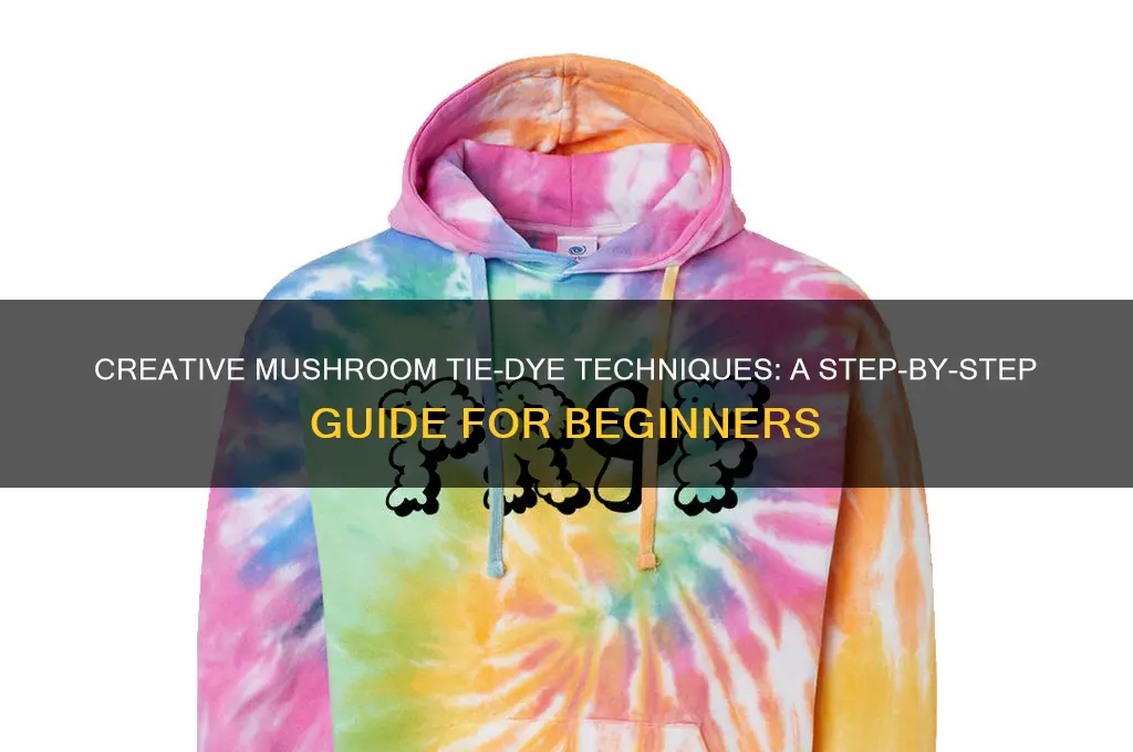 how to tie dye a mushroom