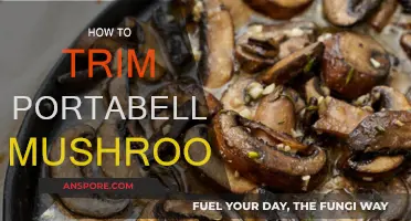 Trimming Portabella Mushrooms: A Step-by-Step Guide