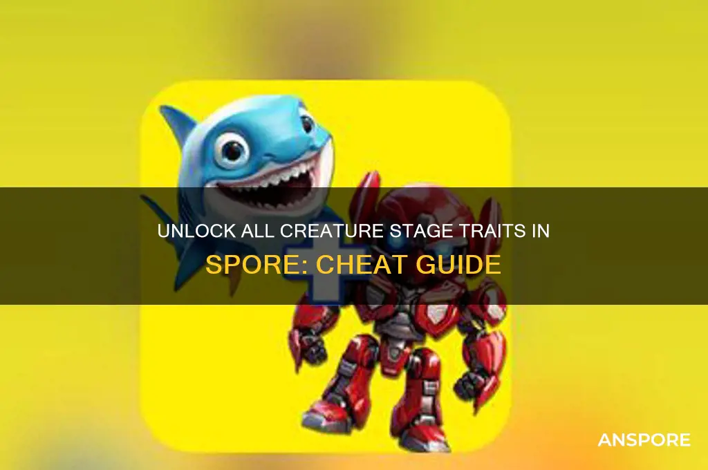 how to unlock all traits in creature stage spore cheat