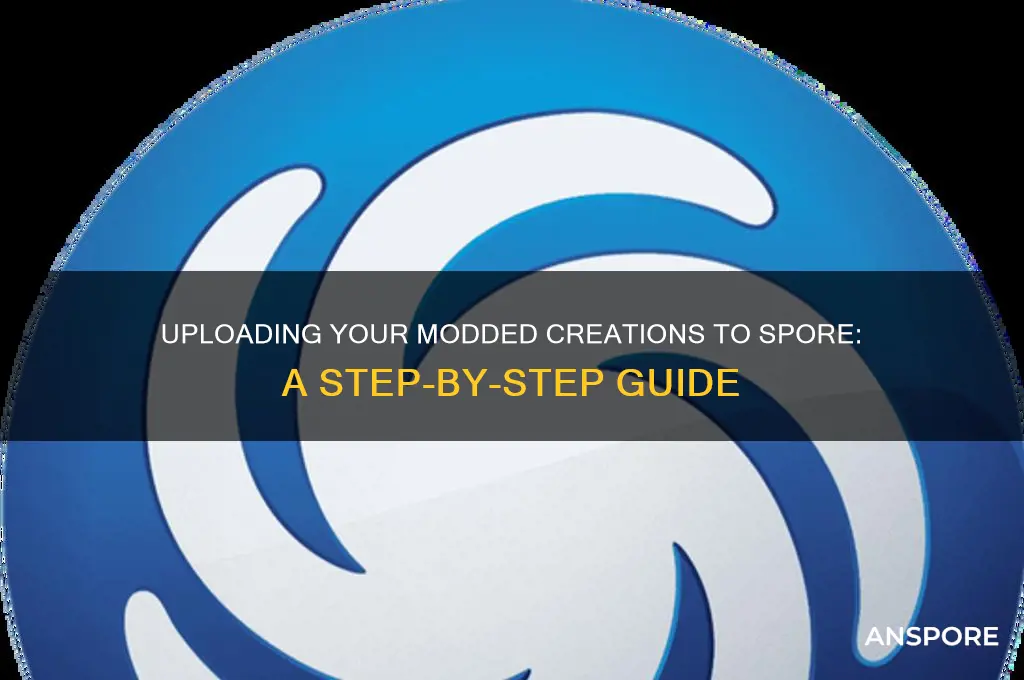 how to upload modded creations to spore