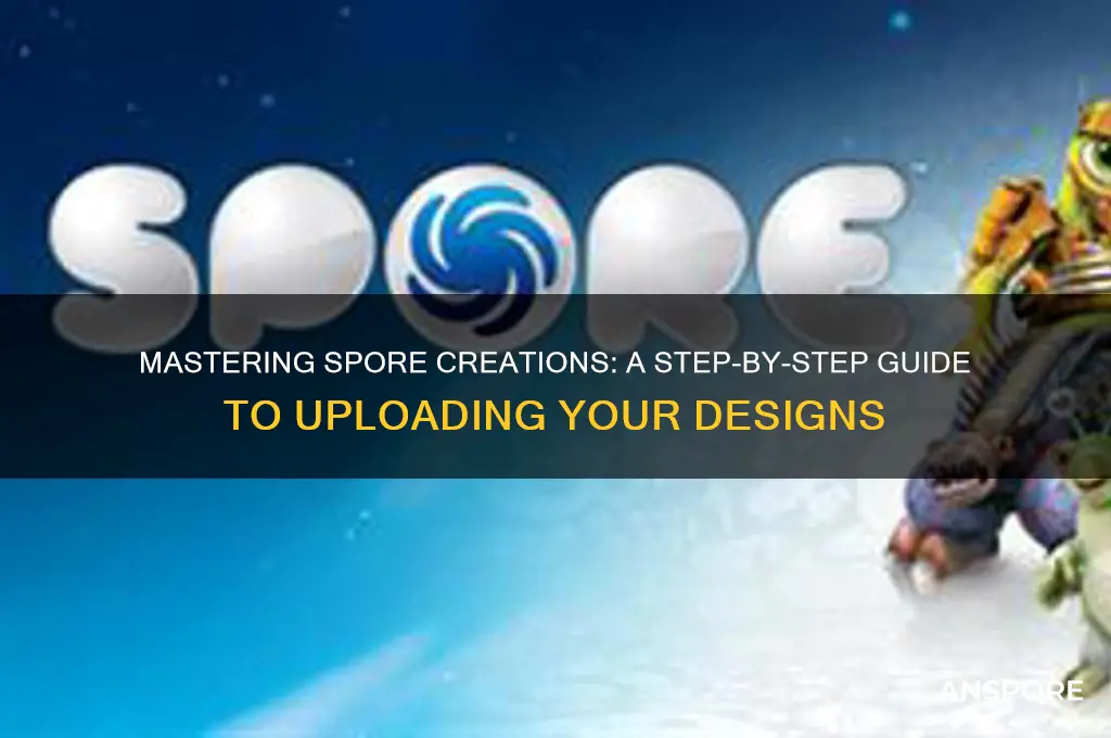 how to uplode spore creations