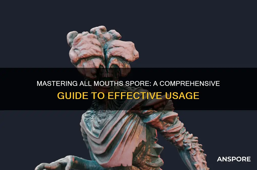 how to use all mouths spore