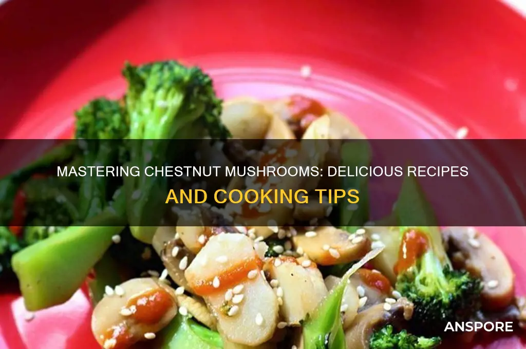 how to use chestnut mushrooms