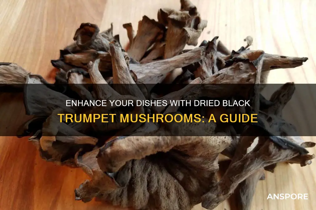 how to use dried black trumpet mushrooms