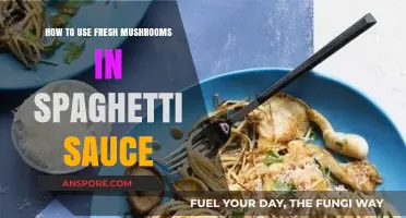 Enhance Your Spaghetti Sauce with Fresh Mushrooms: A Flavorful Guide