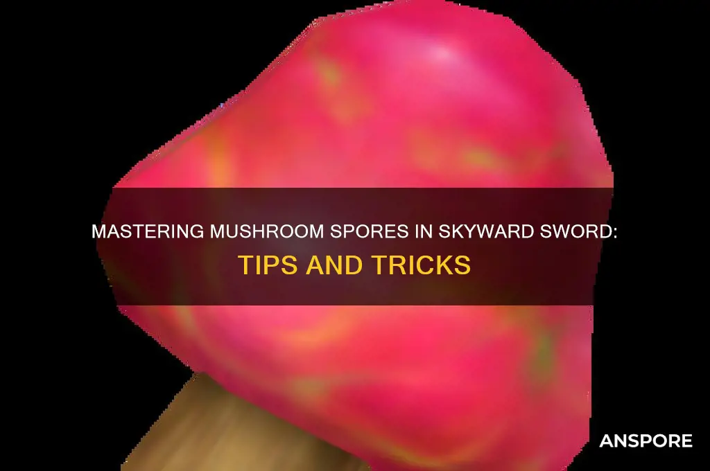 how to use mushroom spores in skyward sword