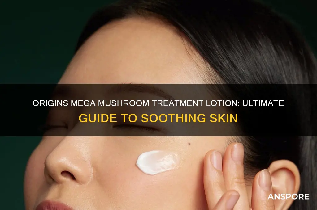 how to use origins mega mushroom treatment lotion