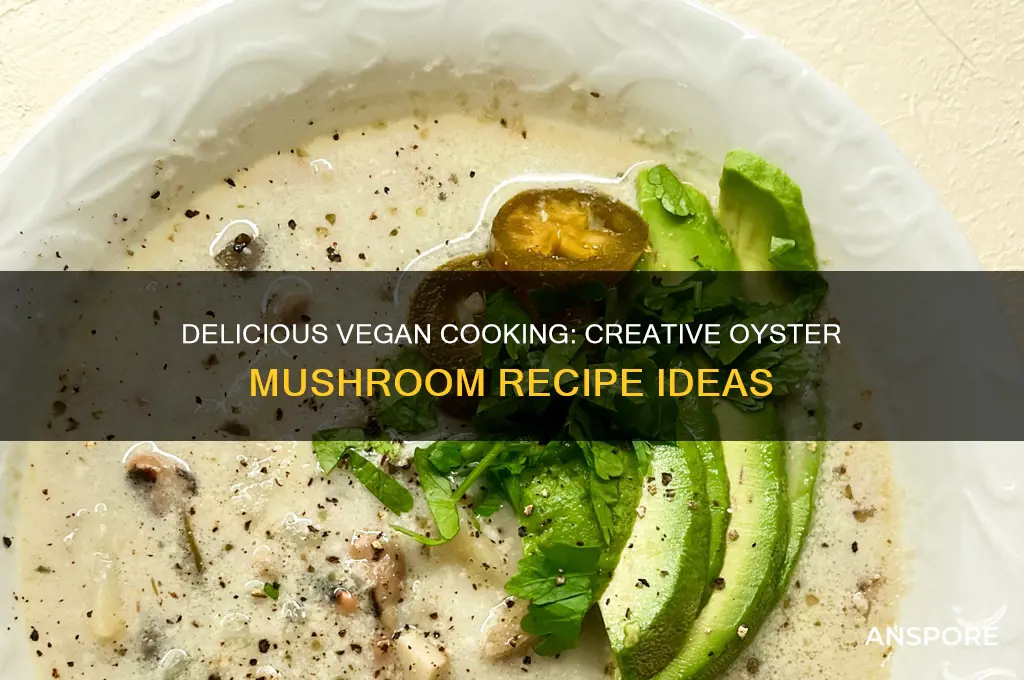 how to use oyster mushrooms vegan recipes