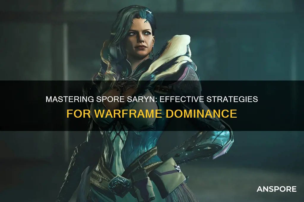 how to use spore saryn