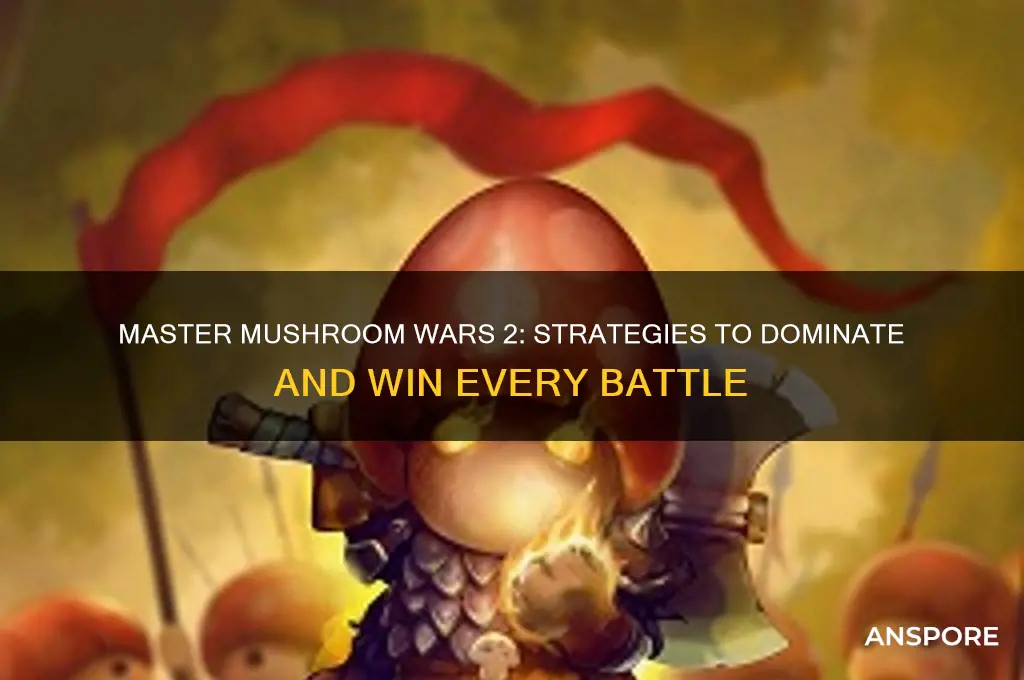 how to win mushroom wars 2