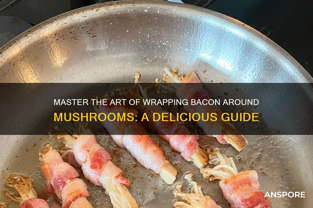 how to wrap bacon around mushroom