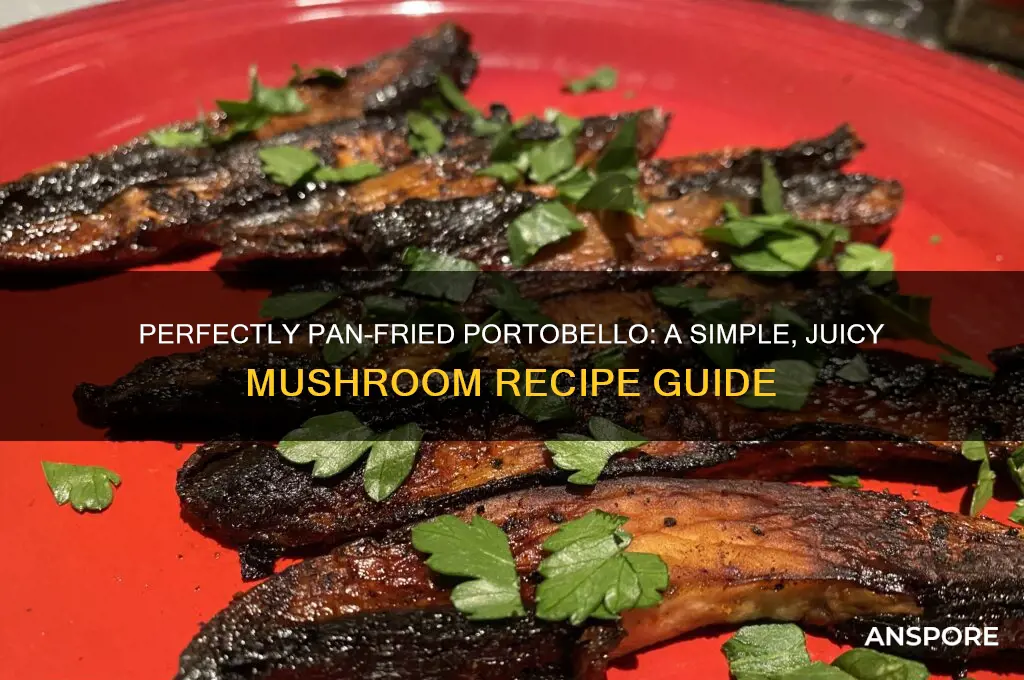 how tp pan fry a large portobello mushroom