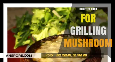 Butter vs. Oil: The Best Choice for Grilling Mushrooms