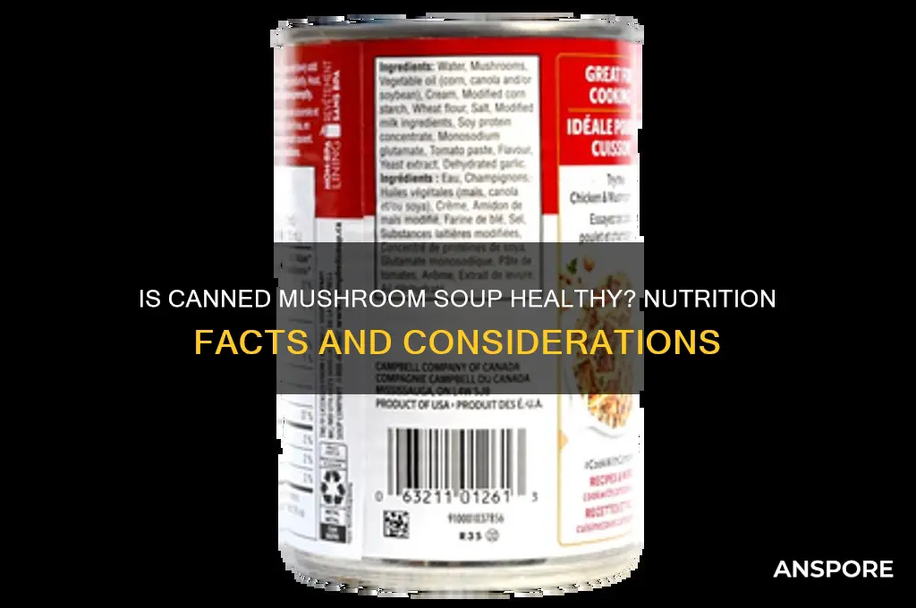 is canned mushroom soup healthy