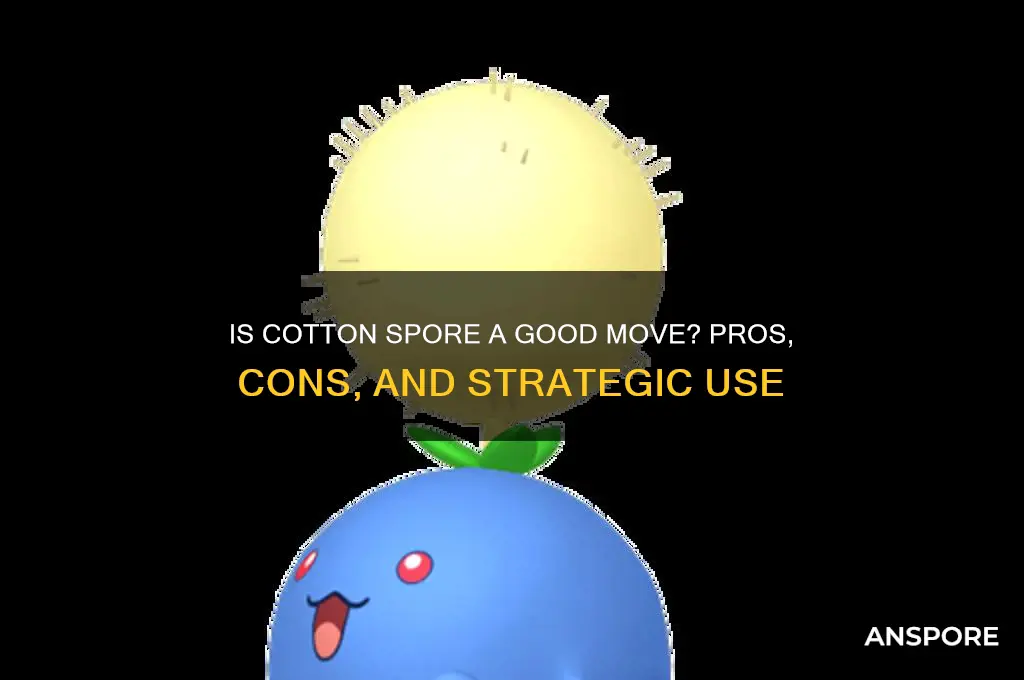 is cotton spore a good move
