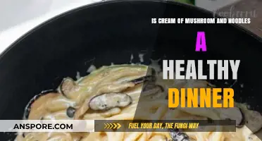 Cream of Mushroom and Noodles: A Nutritious Dinner Option?