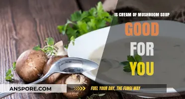 Is Cream of Mushroom Soup Healthy? Nutrition Facts and Benefits