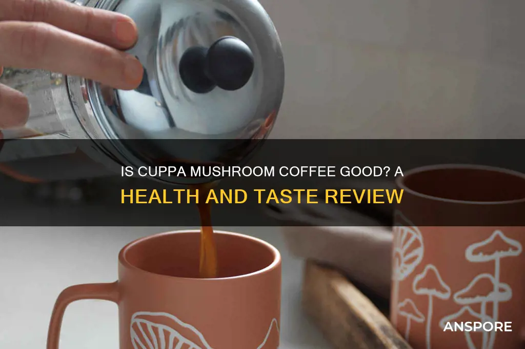 is cuppa mushroom coffee good