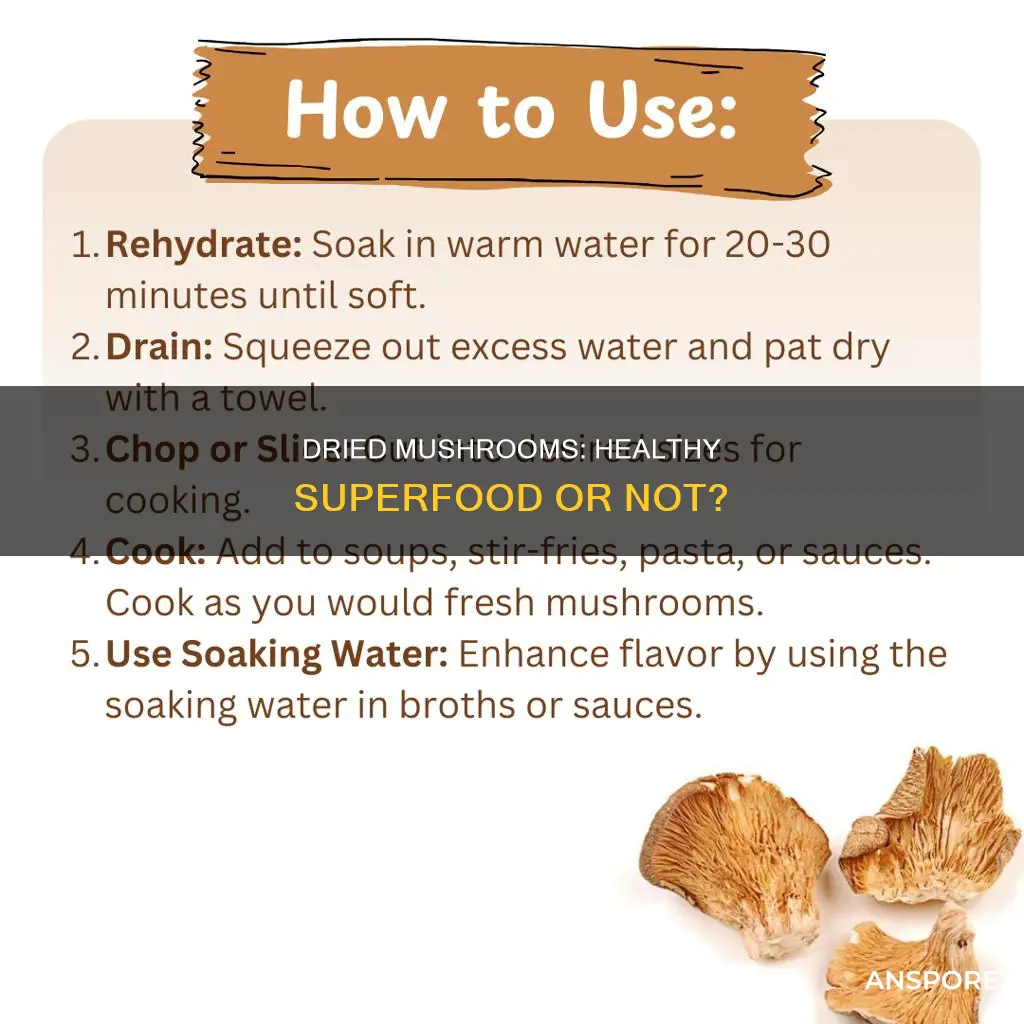 is dried mushroom healthy