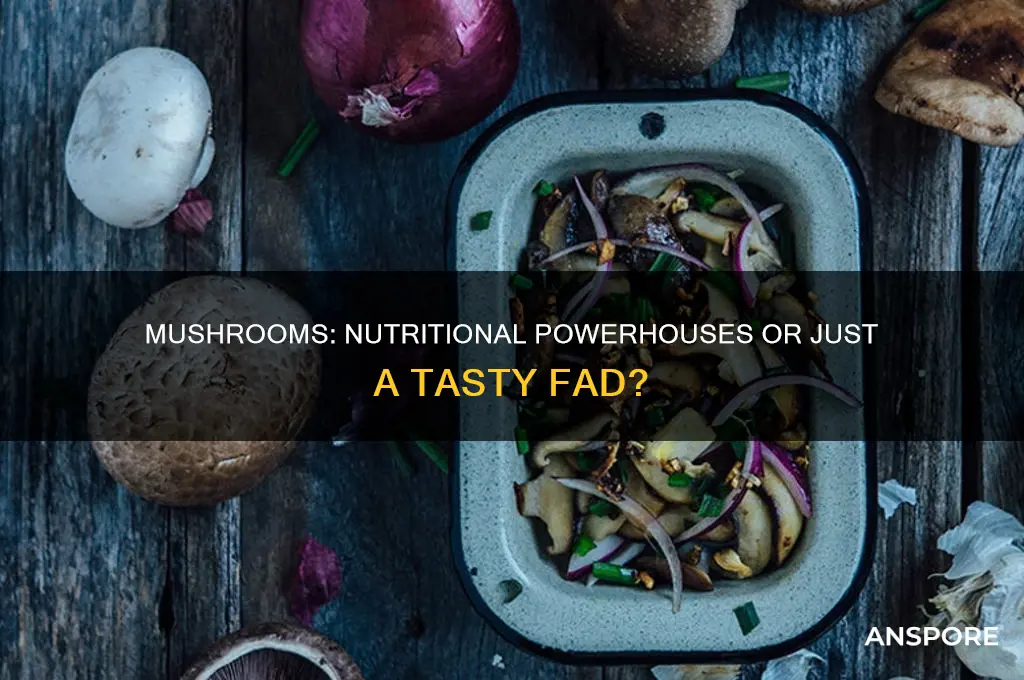 is eating mushrooms good for you