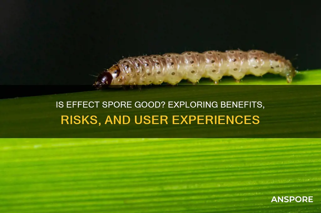 is effect spore good