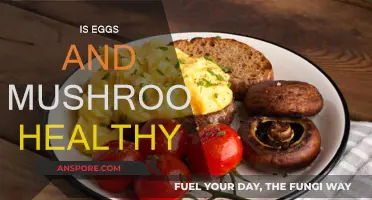 Eggs and Mushrooms: Super Healthy Superfoods?