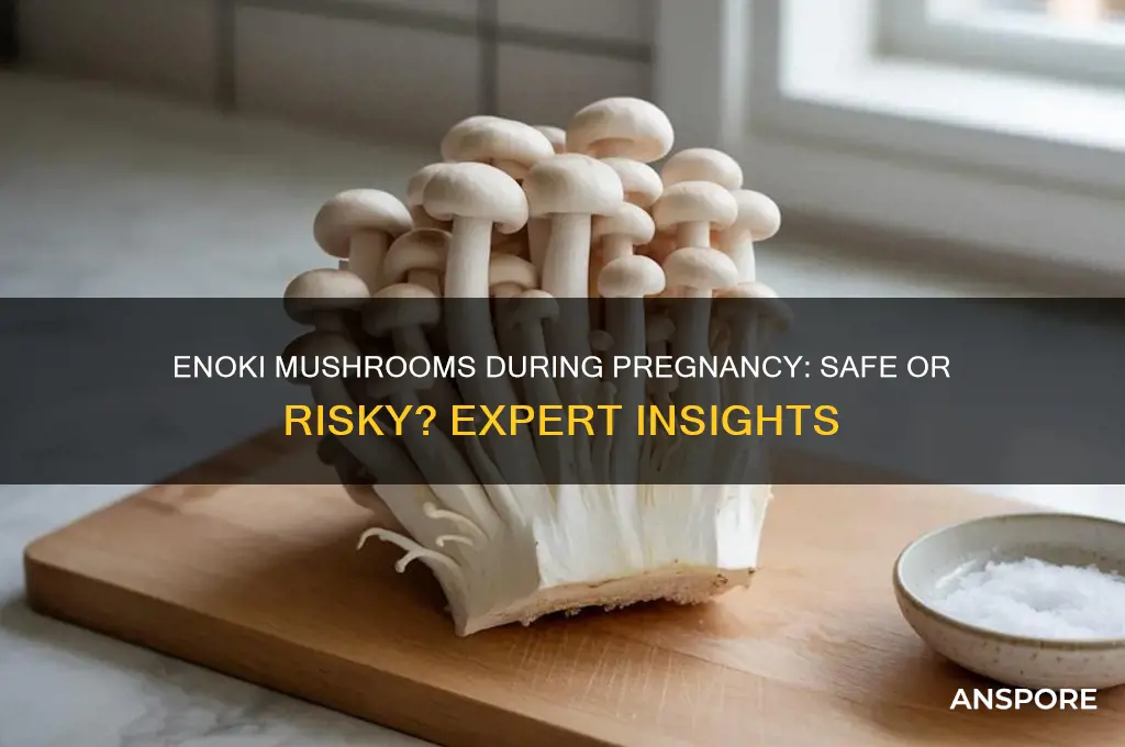 is enoki mushroom safe for pregnant