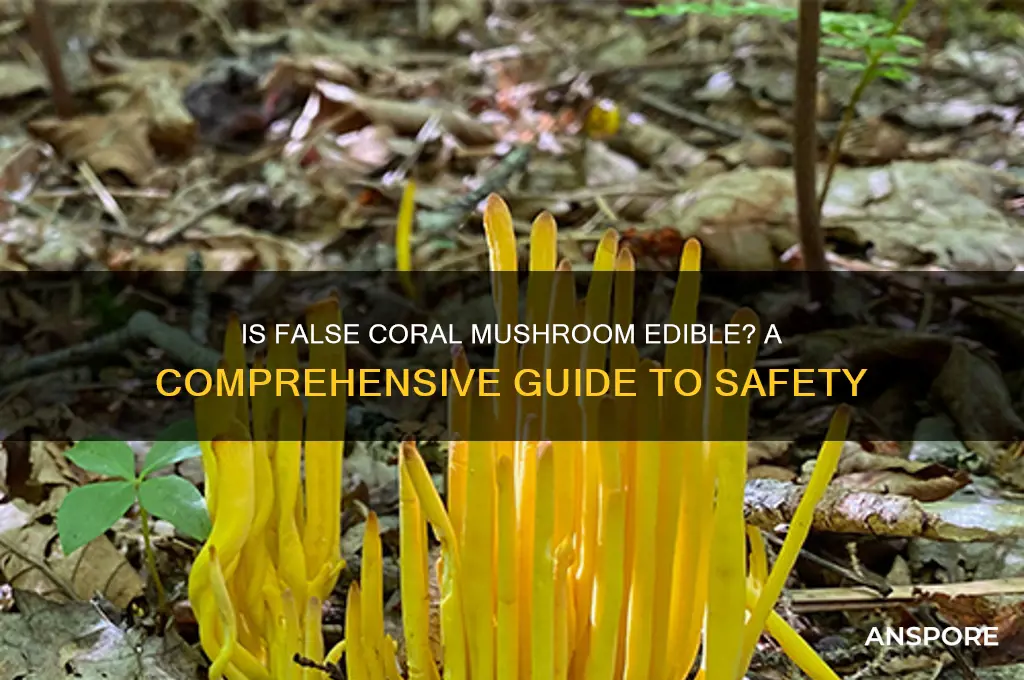 is false coral mushroom edible