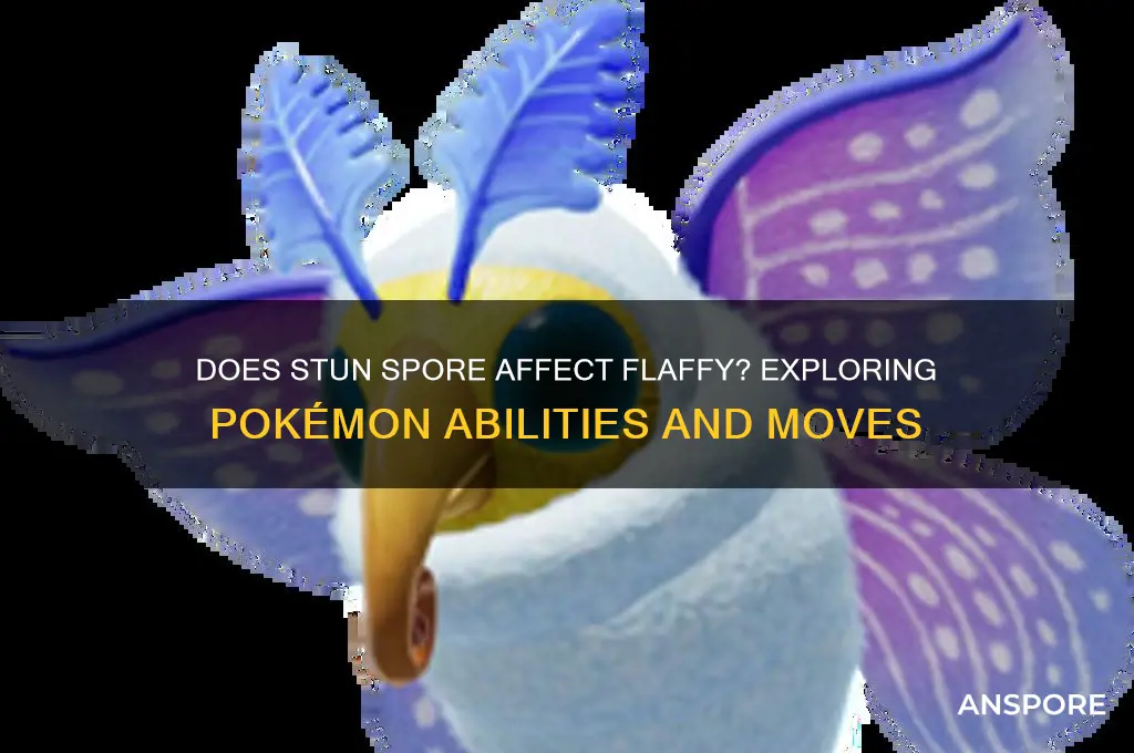 is flaffy affected by stun spore