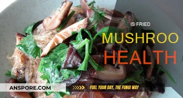 Fried Mushrooms: Healthy or Not?