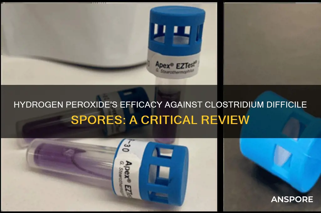 is hydrogen peroxide effect against spores of clostridium difficile