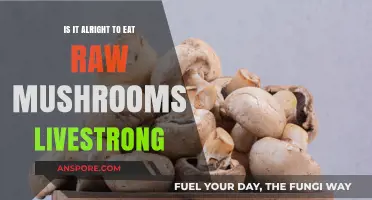 Is Eating Raw Mushrooms Safe? Livestrong Insights and Tips