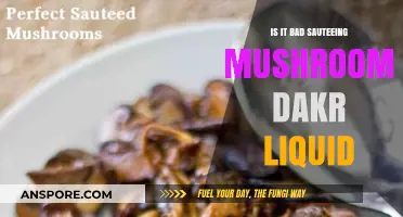 Is Dark Liquid from Sautéed Mushrooms Bad? The Truth Revealed