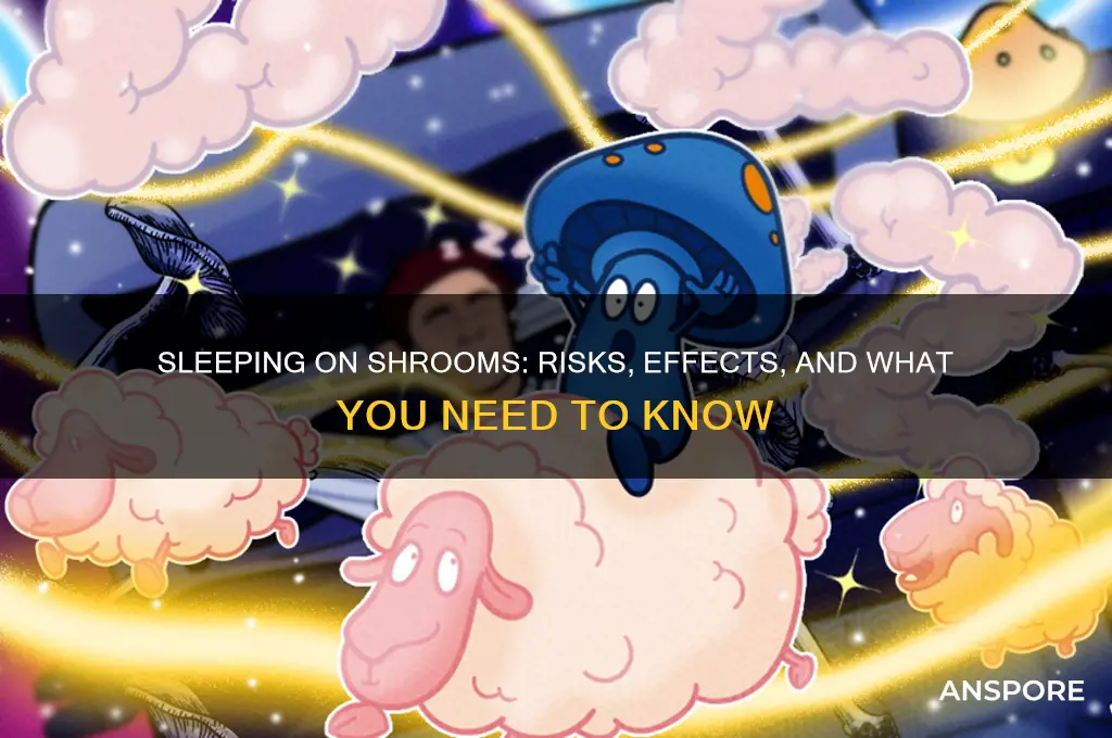 is it bad to fall asleep on mushrooms